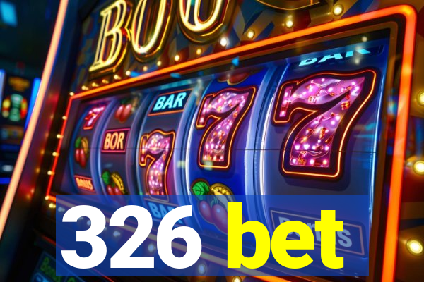 326 bet